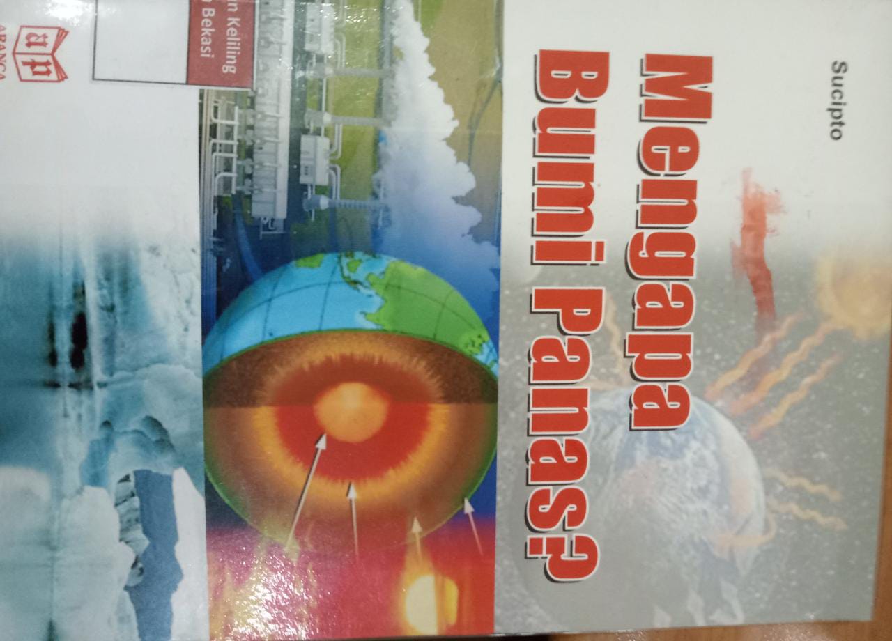 Sampul Mengapa Bumi Panas? / Sucipto