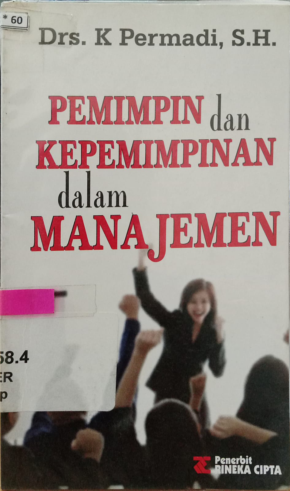 Sampul Pemimipin dan Kepemimipinan dalam Manajemen / Permadi