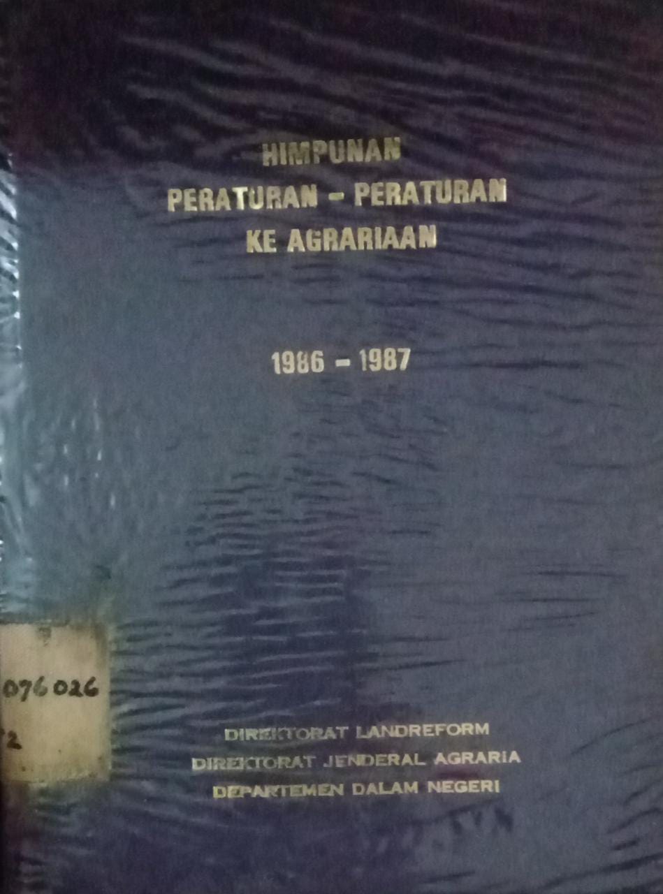 Sampul Himpunan peraturan-peraturan ke agrariaan / Kementrian RI