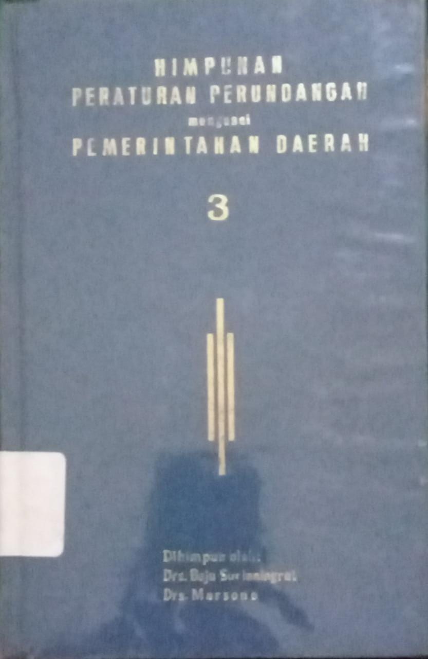 Sampul Himpunan peraturan perundangan mengenai pemerintahan daerah / Kementrian RI
