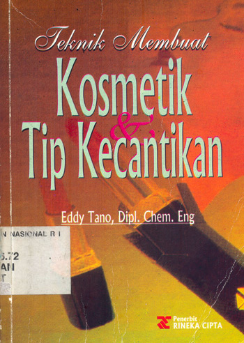 Cover Teknik membuat kosmetik dan tip kecantikan / Eddy Tano