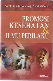 Sampul Promosi kesehatan dan ilmu perilaku / Soekidjo Notoatmodjo