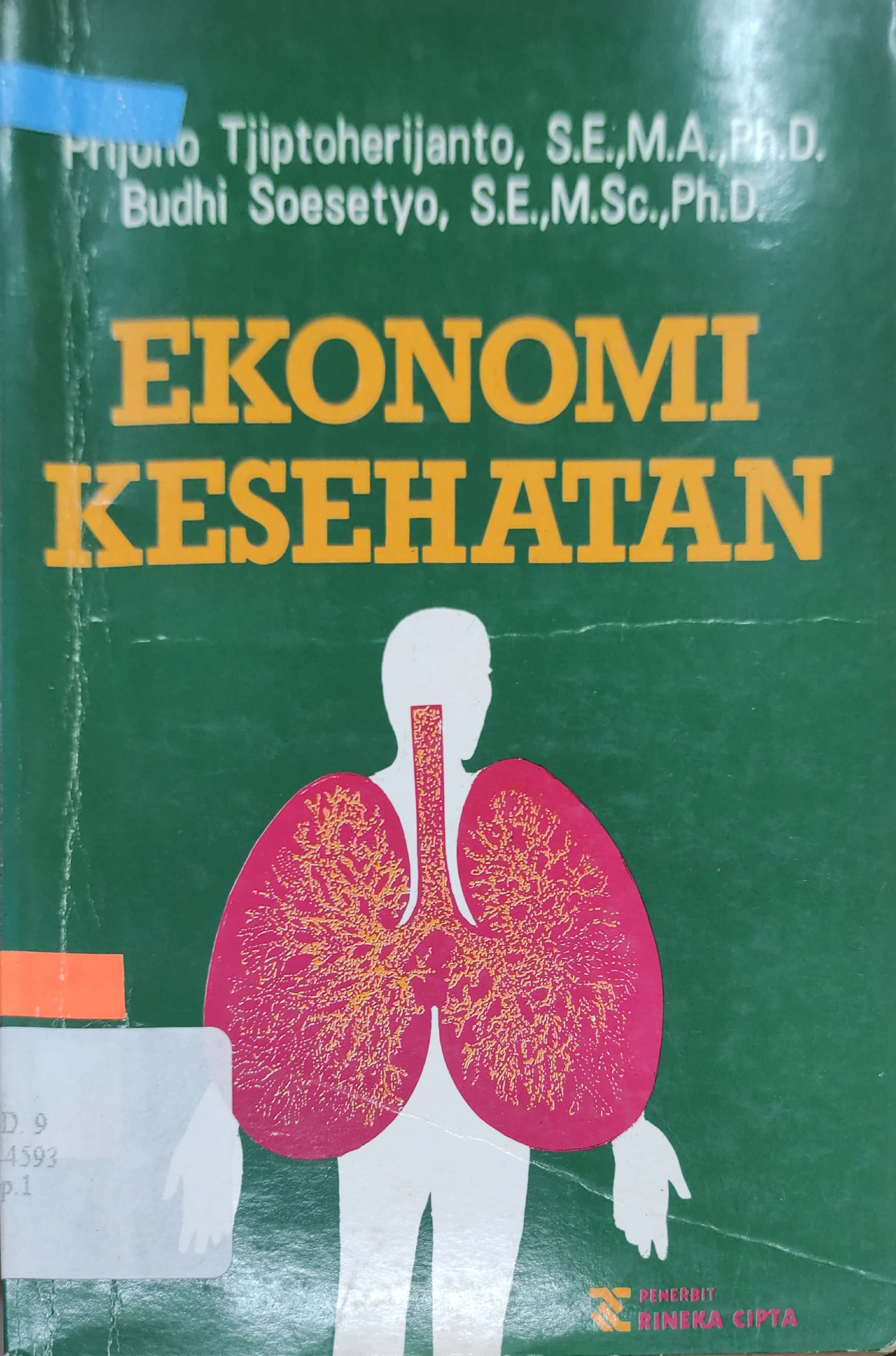 Sampul Ekonomi Kesehatan / Prijono Tjiptoherijanto, Budhi Soesetyo