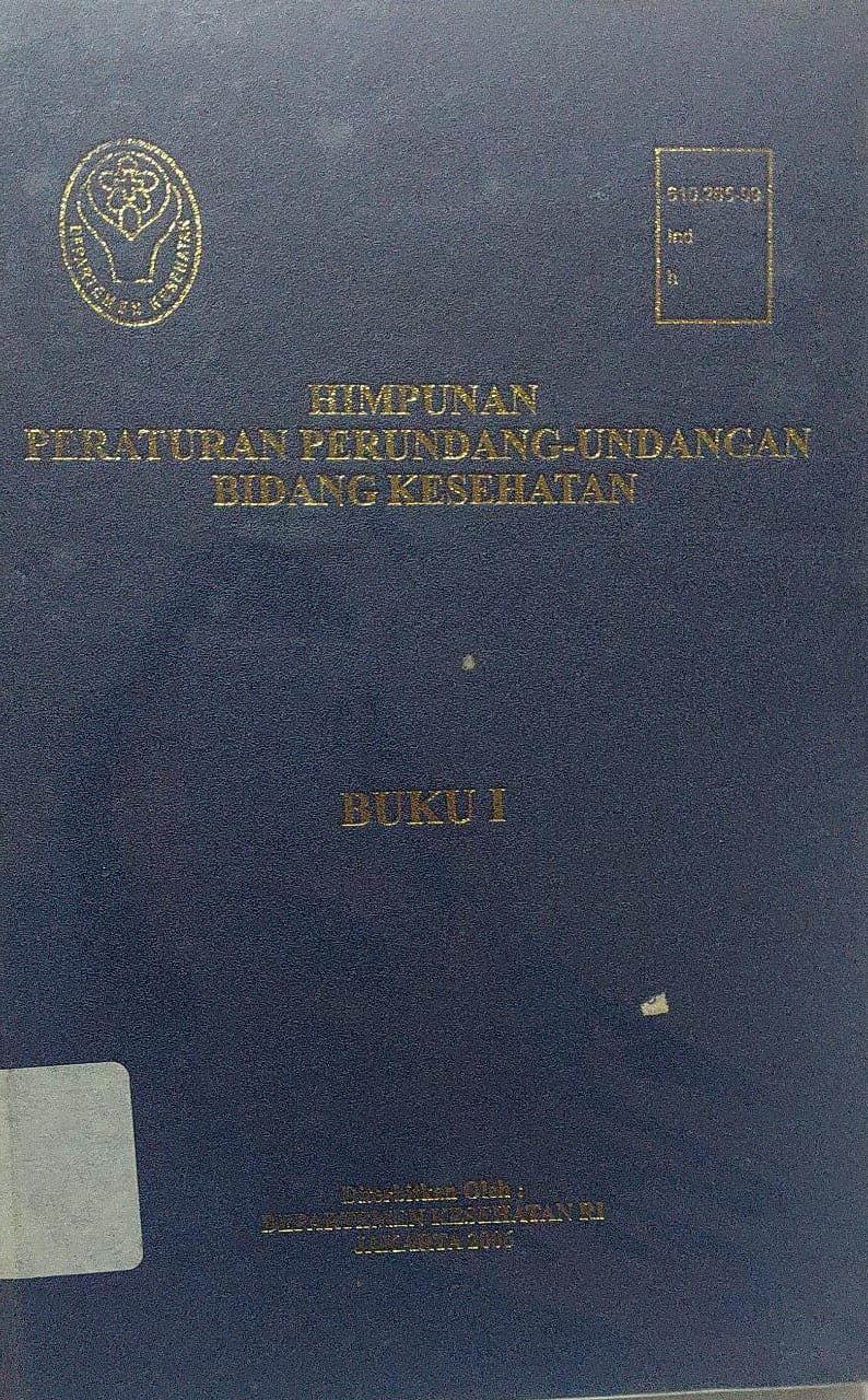 Sampul Himpunan Peraturan Perundang-Undangan Bidang Kesehatan Buku I