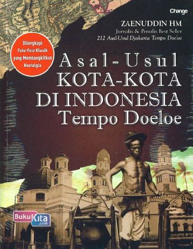 Cover Asal Usul Kota-kota di Indonesia Tempo Doeloe / Zaenuddin