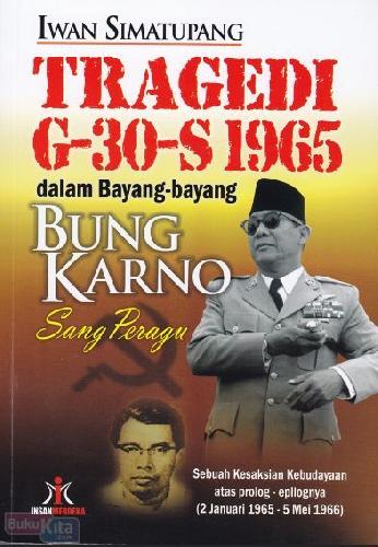Cover Tragedi G-30-S 1965 Dalam Bayang-bayang Bung Karno Sang Peragu / Iwan Simatupang