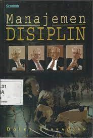 Sampul Manajemen disiplin / Dolet Unaradjan.
