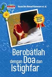 Sampul Berobatlah Dengan Doa Dan Istighfar / Hasan bin Ahmad Hammam