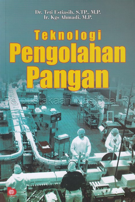 Sampul Teknologi pengolahan pangan / Teti Estiasih