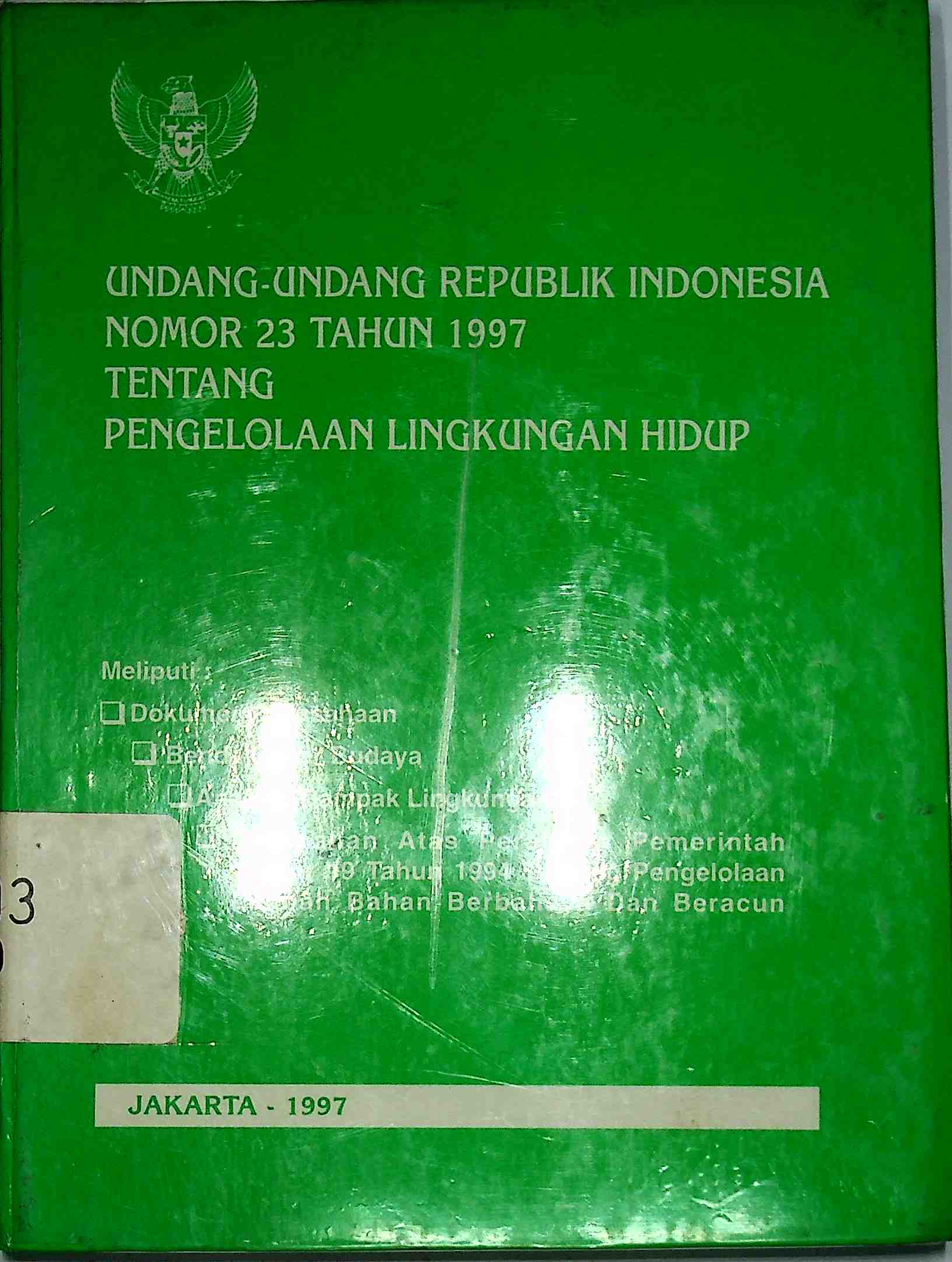 Sampul Undang-Undang Republik Indonesia Nomor 23 Tahun 1997 Tentang Pengelolaan Lingkungan Hidup
