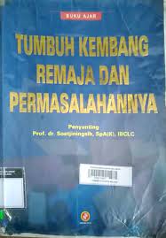Cover Buku ajar tumbuh kembang remaja dan permasalahannya