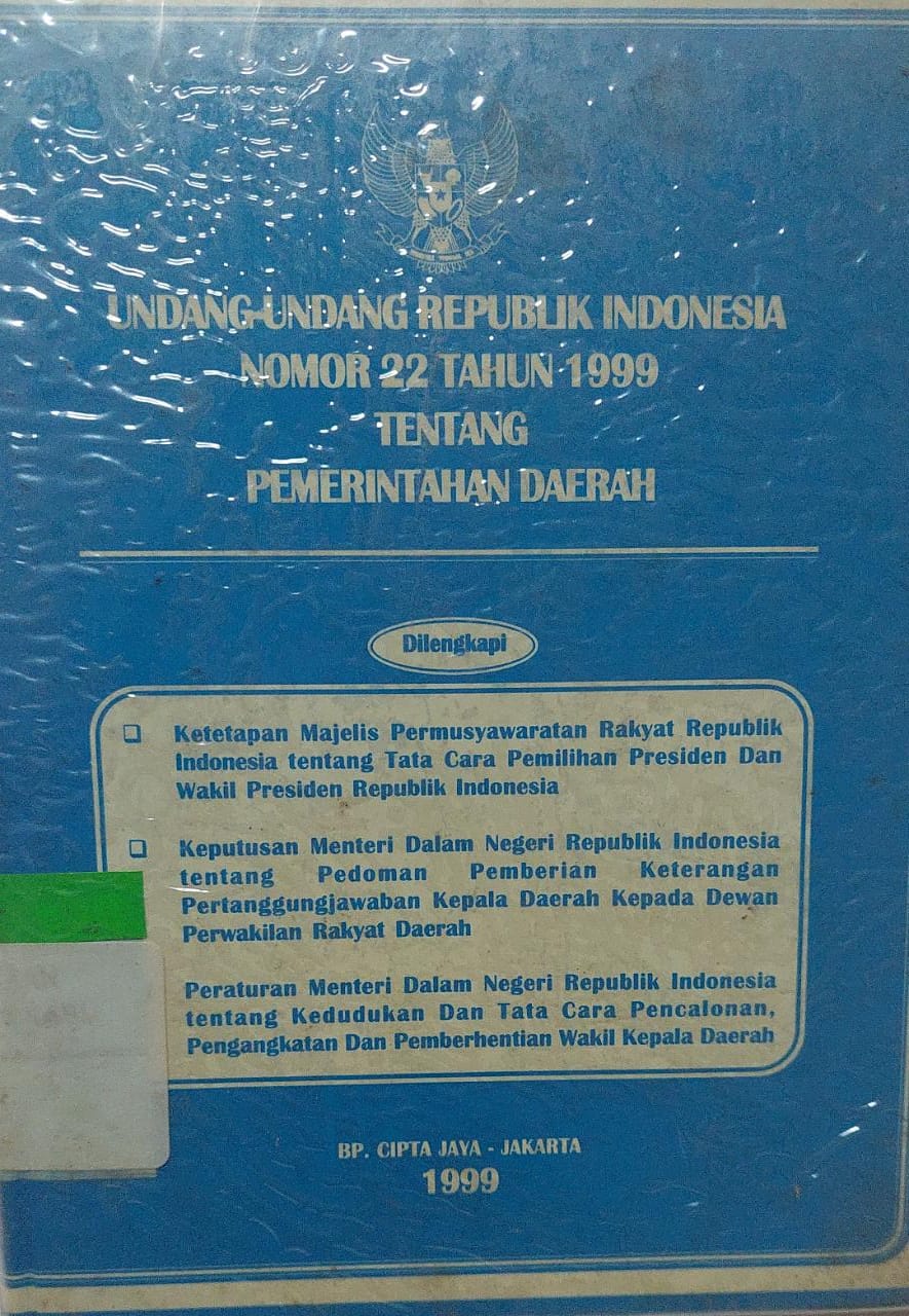 Sampul Undang-Undang Republik Indonesia Nomor 22 Tahun 1999 Tentang Pemerintah Daerah