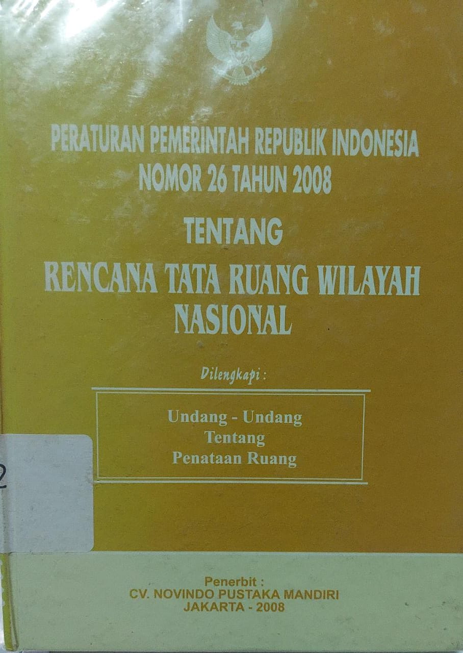 Sampul Peraturan Pemerintah Republik Indonesia Nomor 26 Tahun 2008 tentang Rencana Tata Ruang Wilayah Nasional