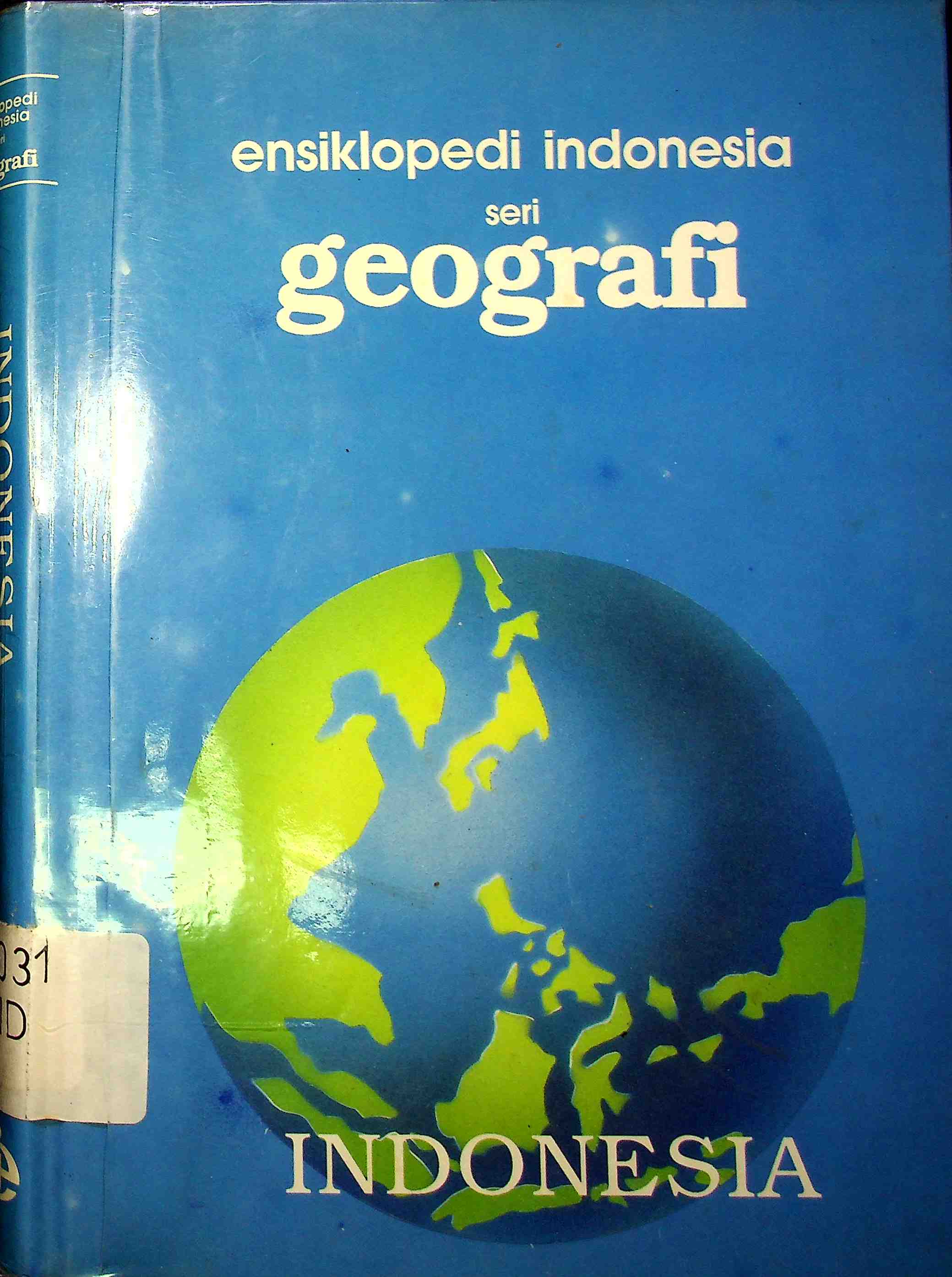 Sampul Ensiklopedi Seri Indonesia Geografi Indonesia / Redaksi Ensiklopedi Indonesia