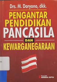 Sampul Pengantar pendidikan Pancasila dan kewarganegaraan / M. Daryono, dkk.