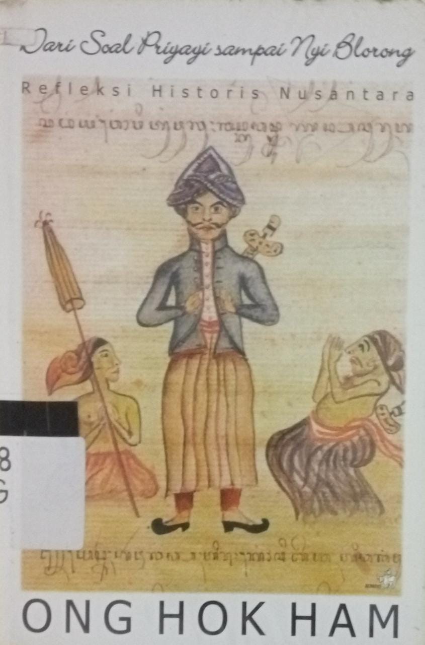 Sampul Dari soal Priyayi sampai nyi Blorong :  Refleksi Historis Nusantara / Ong Hok Ham
