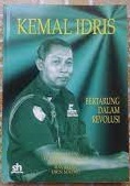 Sampul Kemal Idris :  bertarung dalam revolusi / Rosihan Anwar