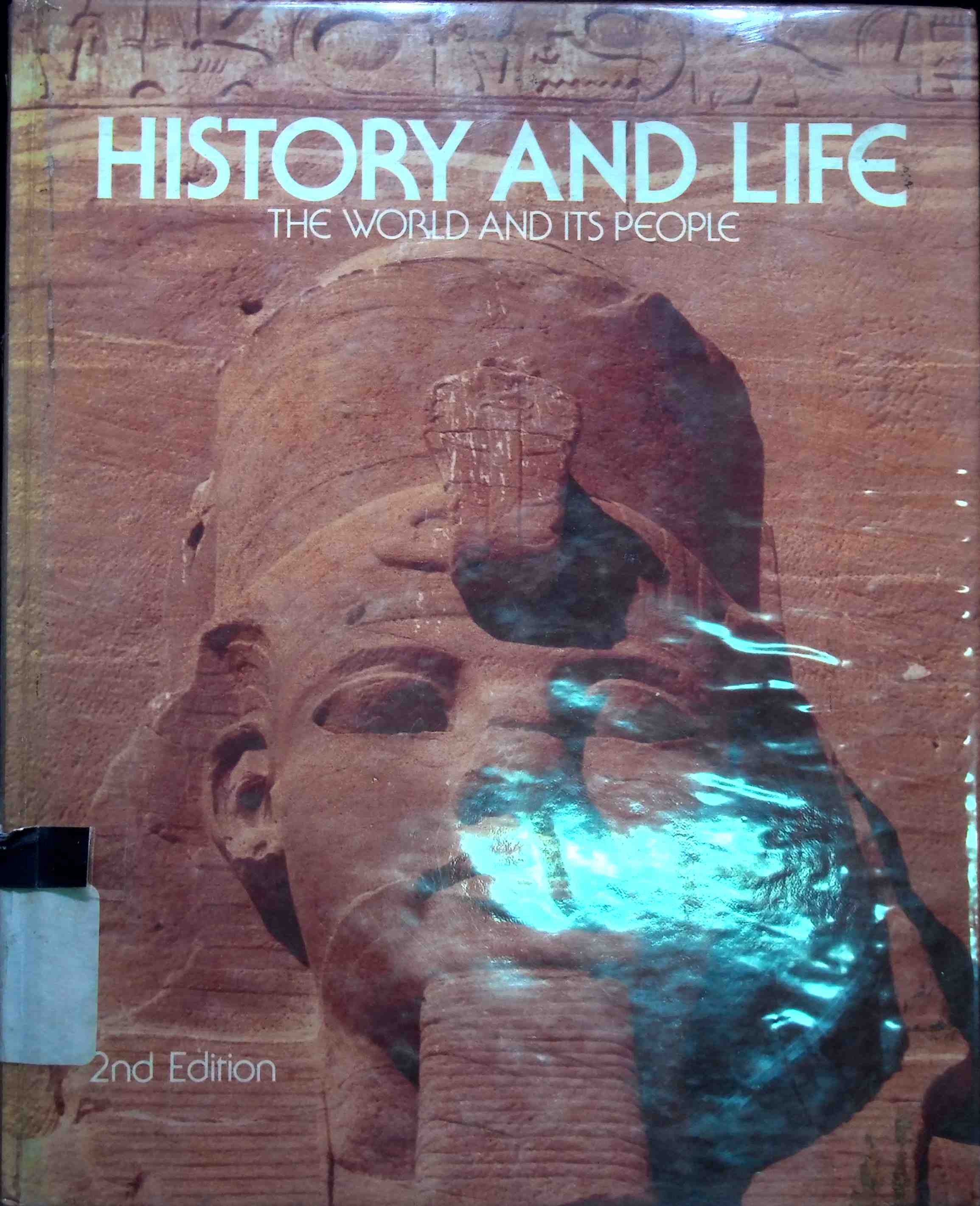Sampul History And Life :  The Word and Its People / T. Walter Wallbank