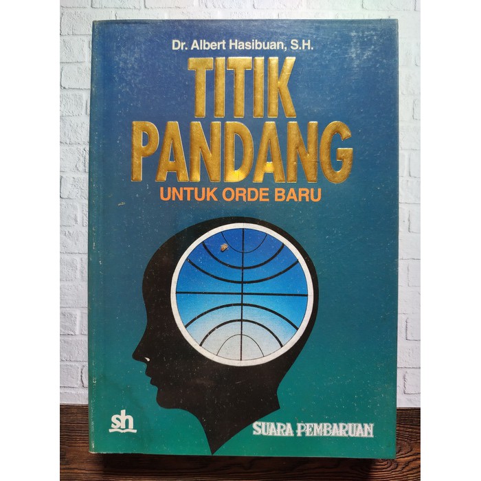 Sampul Titik pandang untuk orde baru / Albert Hasibuan