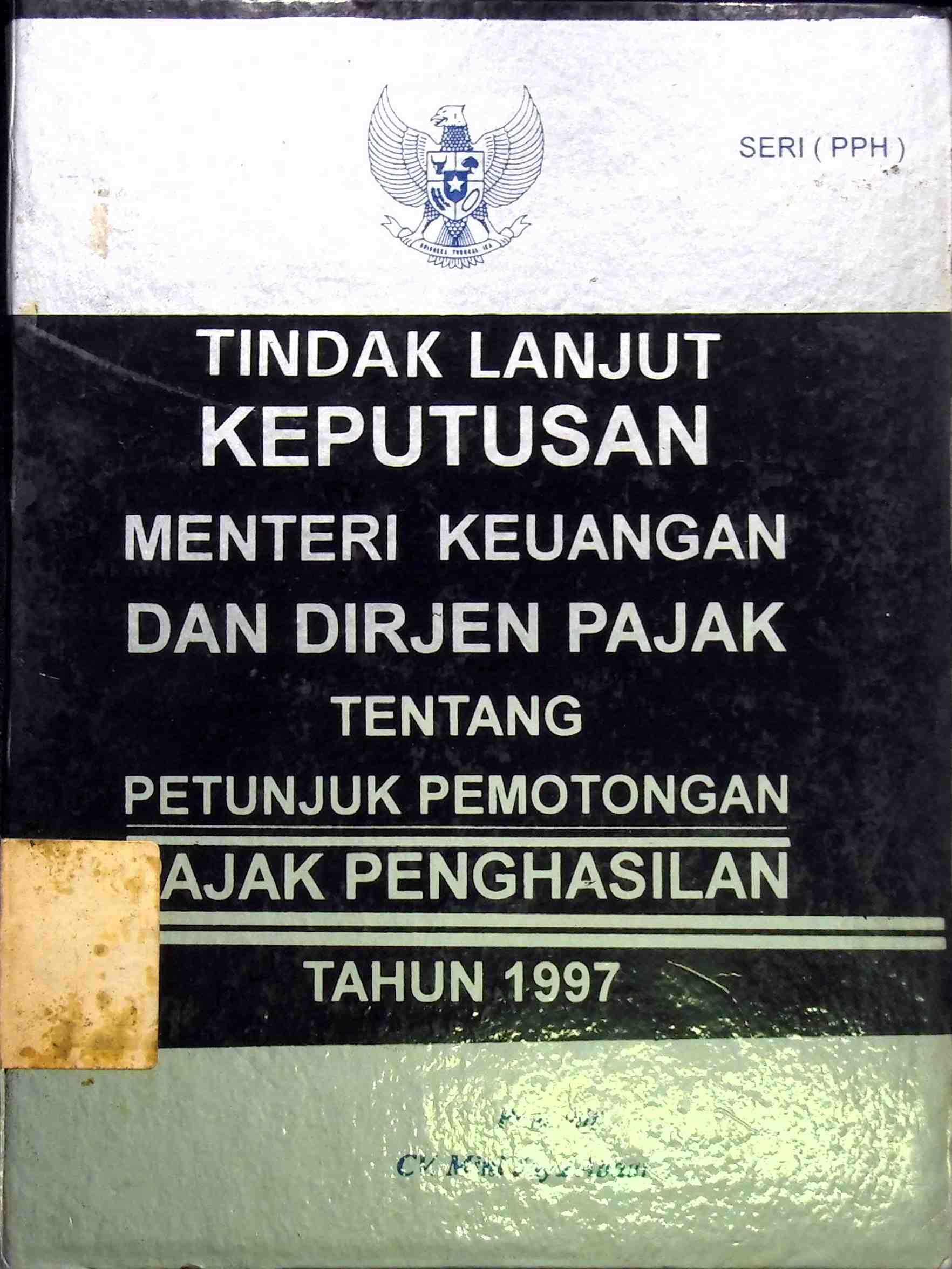 Sampul Tindak Lanjut Keputusan Menteri Keuangan dan Dirjen Pajak Tentang Petunjuk Pemotongan Pajak Penghasilan Tahun 1997