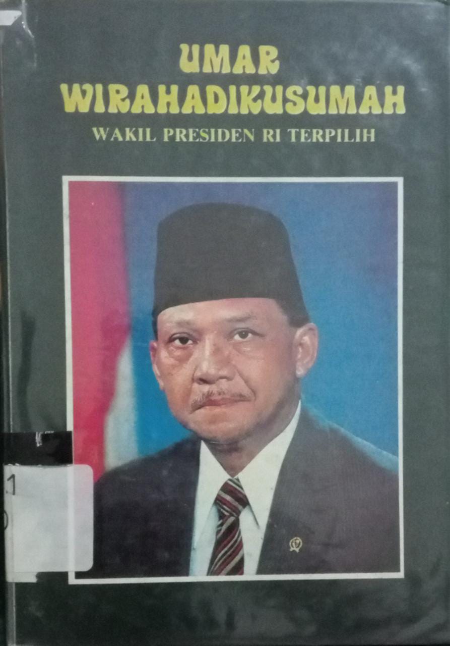 Sampul Umar Wirahadikusumah :  Wakil presiden tepilih / Radik Utoyo Sudirjo