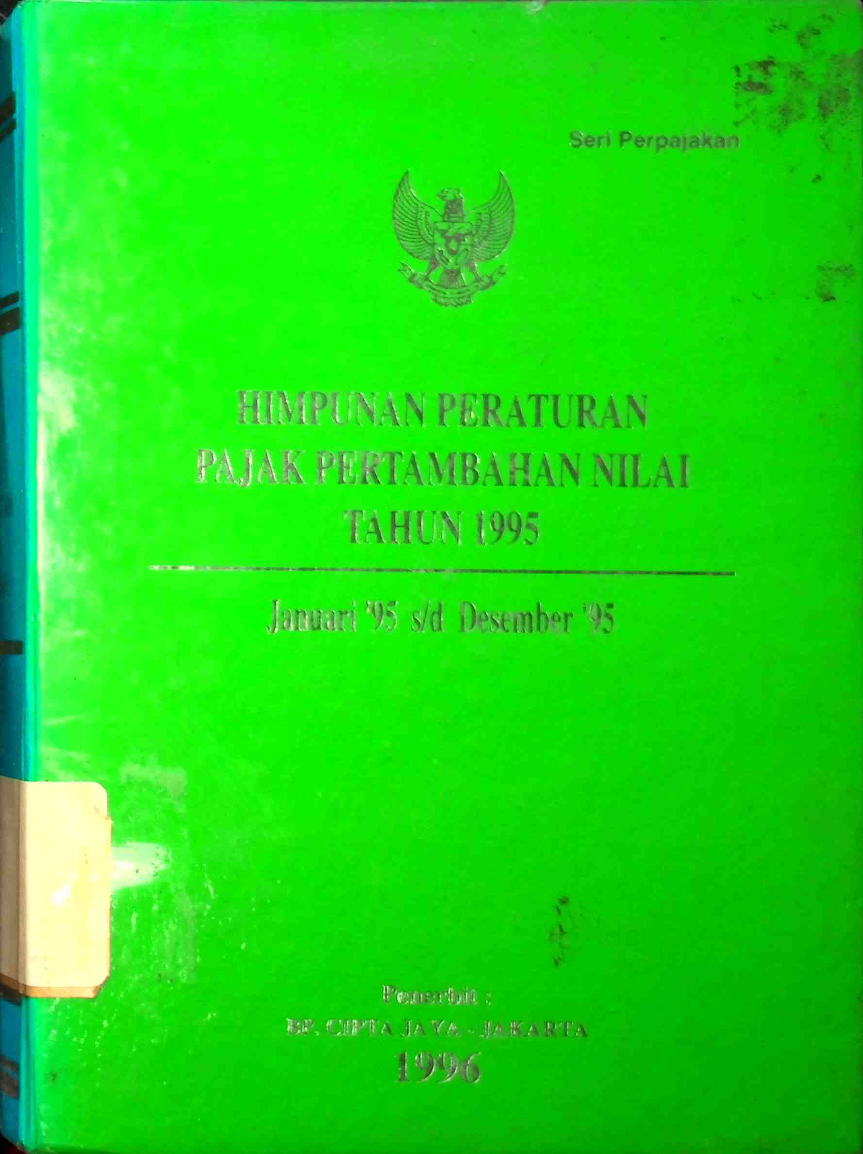 Sampul Himpunan Peraturan Pajak Pertambahan Nilai Tahun 1995 :  Januari '95 s/d Desember '95