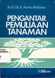 Sampul PENGANTAR PEMULIAAN TANAMAN / PROF. DR. IR AMRUIS MAKMUR
