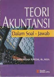 Sampul TEORI AKUNTANSI :  dalam soal - jawab / Drs. AMIN WIDJAJA TUNGGAL, AK,. M. B.A