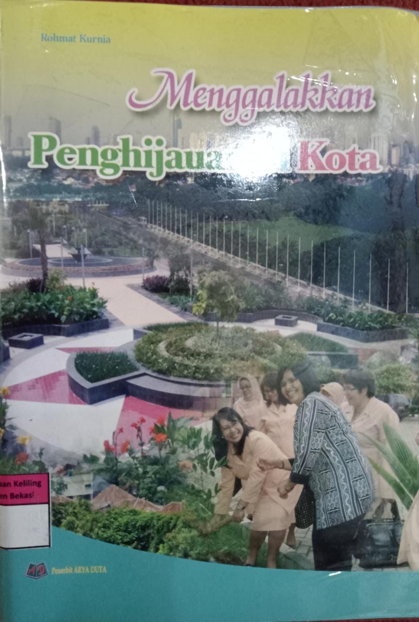 Sampul Menggalakkan penghijauan dikota / Rohmat Kurnia