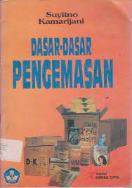 Sampul DASAR-DASAR PENGEMASAN / SUYITNO, KAMARIJAMI