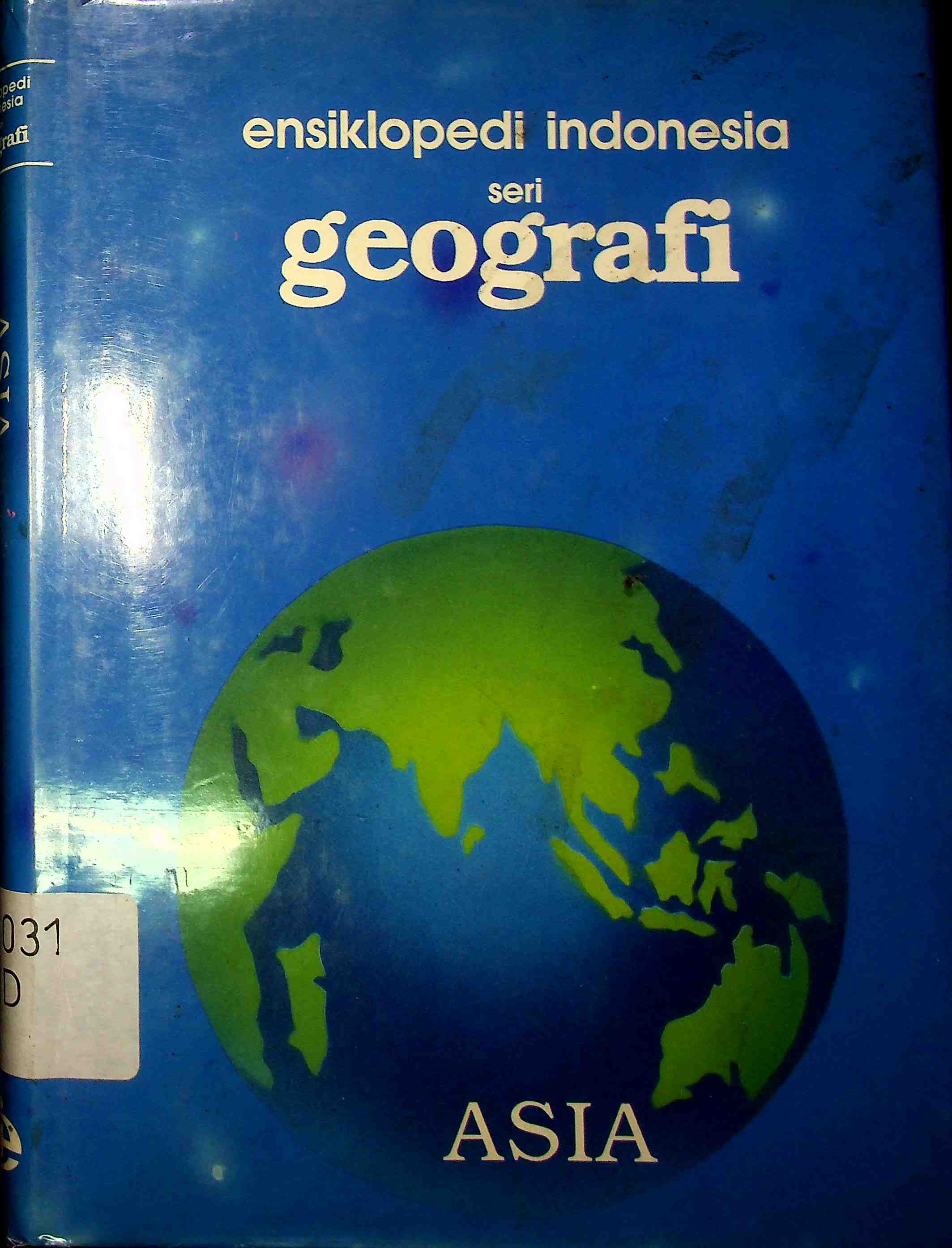 Sampul Ensiklopedi Seri Indonesia Geografi Asia / Redaksi Ensiklopedi Indonesia