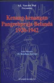 Cover Kenang-kenangan Pangrehpraja Belanda 1920-1942 / Van Der Wal