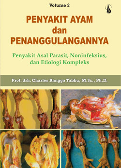 Cover penyakit ayam dan penanggulangannya :  penyakit asal parasit, noninfeksius, dan etiologi kompleks / Charles Rangga Tabbu