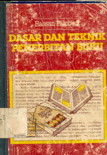 Sampul Dasar dan teknik penerbitan buku / Hasan Pambudi