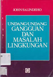 Sampul Undang-undang gangguan dan masalah lingkungan / John Salindeho