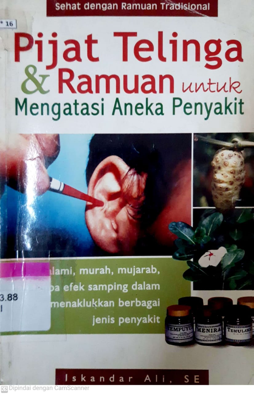 Sampul pijat telinga & ramuan untuk mengatasi aneka penyakit / Iskandar Ali ; penulis pendamping, Hadi Iswanto ; penyunting, Mulyono ; ilustrator, Ucok