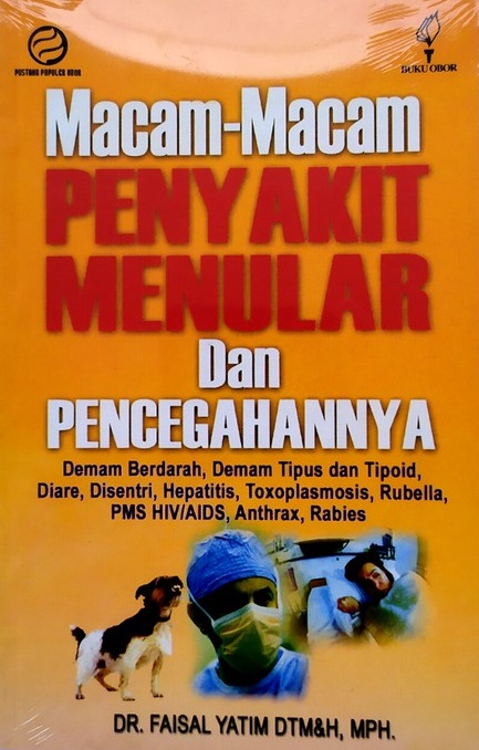 Cover macam-macam penyakit menular dan pencegahannya / Faisal Yatim