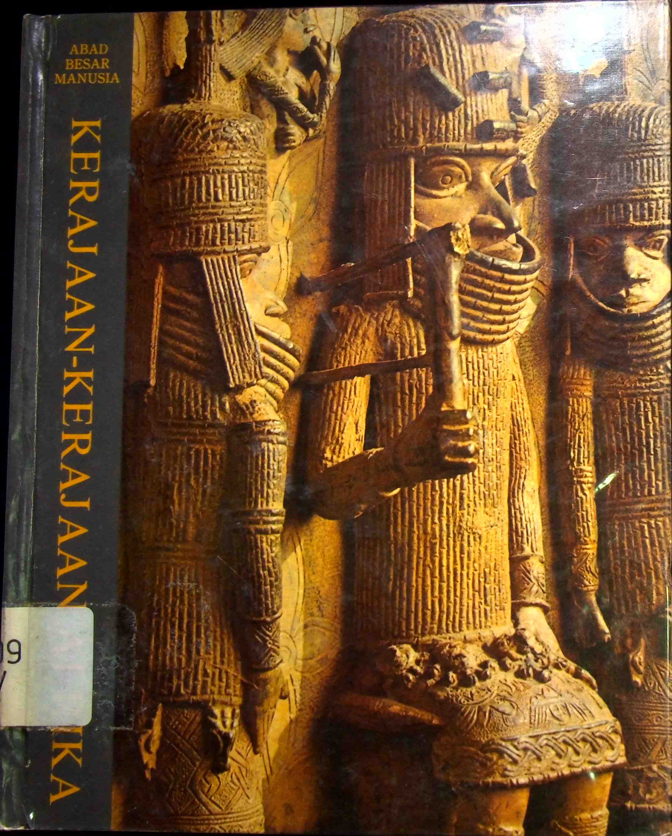 Sampul Kerajaan-Kerajaan Afrika :  Abad Besar Manusia, Sejarah Kebudayaan Dunia / Basil Davidson