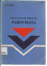 Sampul Peluang di Bidang Pariwisata / Samsuridjal dan Kaelany