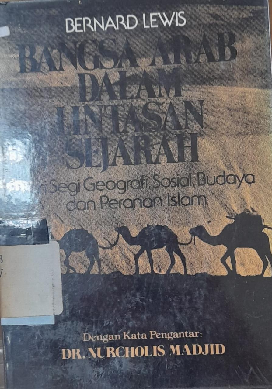 Sampul Bangsa Arab dalam Lintasan Sejarah / Bernard Lewis