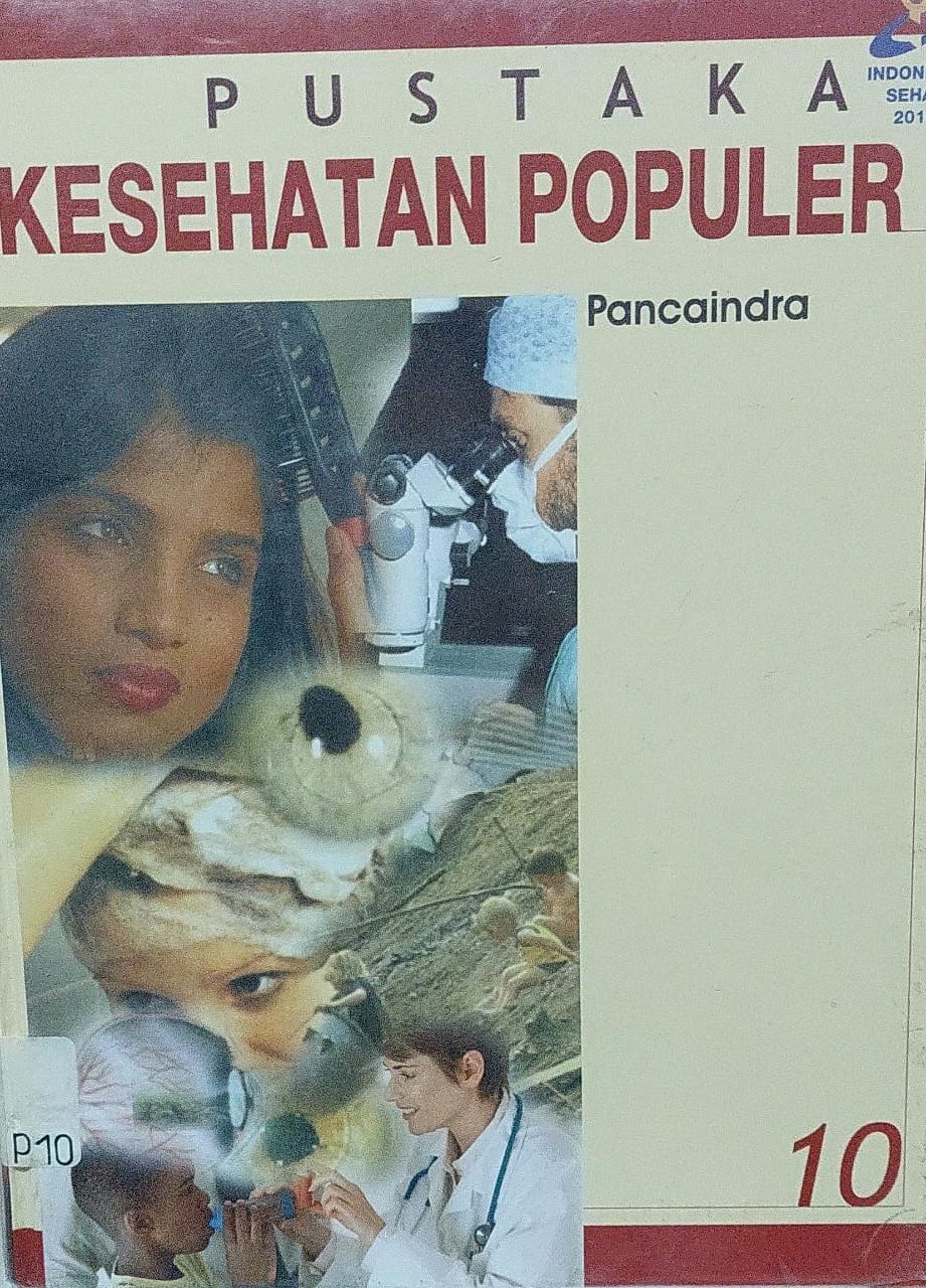 Sampul Pustaka Kesehatan Populer Jilid 10 :  Panca Indra / Richard Tjan dkk (Alih Bahasa)