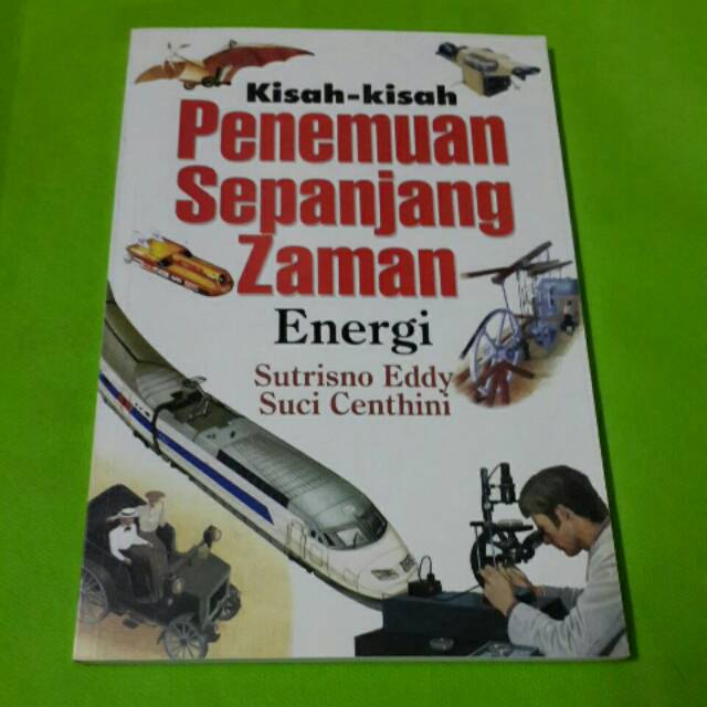 Sampul Kisah-Kisah Penemuan Sepanjang Zaman Energi / Sutrisno Eddy