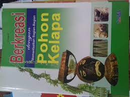 Sampul Berkreasi dengan memanfaatkan bagian-bagian pohon kelapa / Rine H