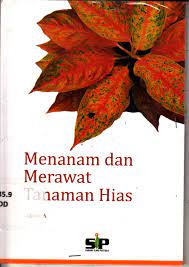 Sampul Menanam dan merawat tanaman hias / Addien A