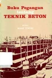 Sampul Buku pegangan tentang teknik beton / Mark Fintel ; penterjemah, Wira