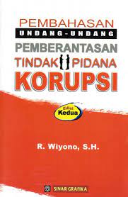 Sampul Pembahasan undang-undang pemberantasan tindak pidana korupsi / R. Wiyono, S.H.