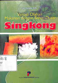 Cover Variasi olahan makanan dengan bahan dasar singkong / Yani Heryani