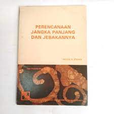 Sampul PERENCANAAN JANGKA PANJANG DAN JEBAKANNYA / Steiner, George A.