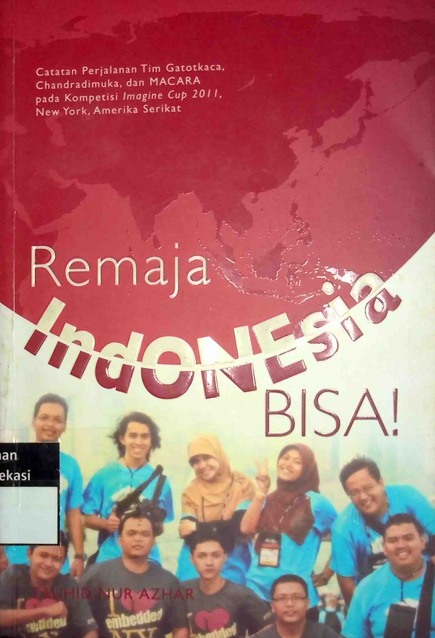Sampul Remaja Indonesia Bisa! / Tauhid Nur Azhar
