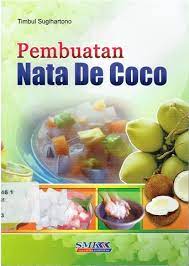 Cover Pembuatan nata de coco / Timbul Sugihartono